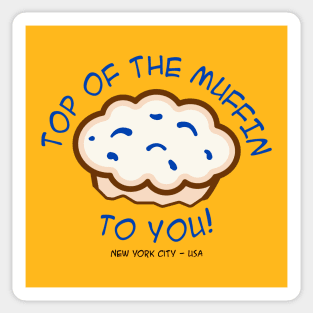 Top of the Muffin Sticker